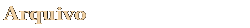 Arquivo